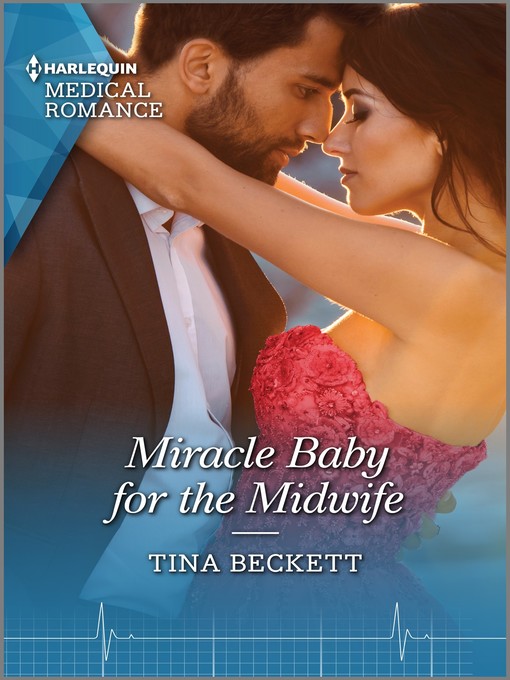 Title details for Miracle Baby for the Midwife by Tina Beckett - Available